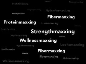 black background with words like strengthmaxxing, fibermaxxing, etc. written in white