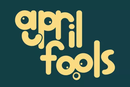 blue background with a silly yellow font that says "april fools"
