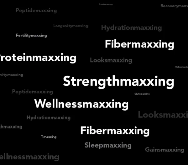 black background with words like strengthmaxxing, fibermaxxing, etc. written in white