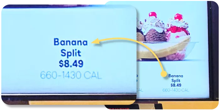 Baskin-Robbins menu board zooming in on the calorie range of the banana split